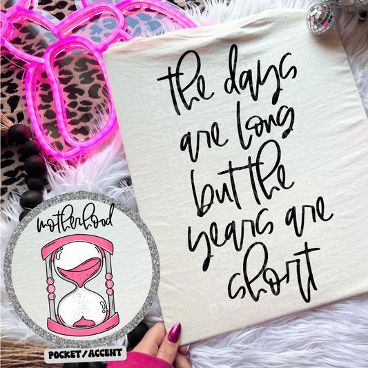 Motherhood- the days are long