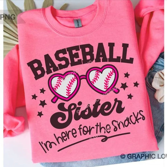 Baseball Sister I'm here for the snacks