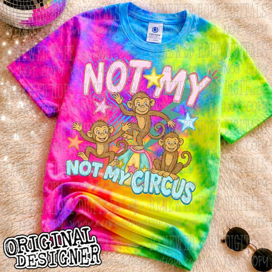 26 Not My Monkeys Not My Circus